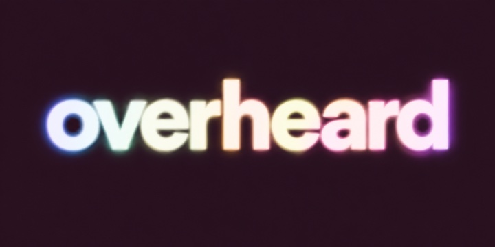 overheard